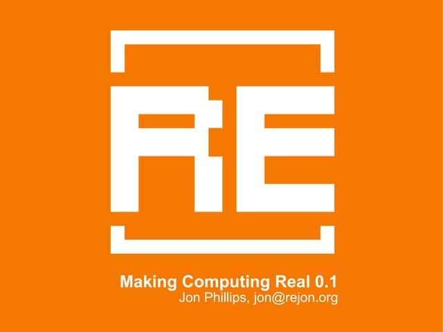 Making Computing Real