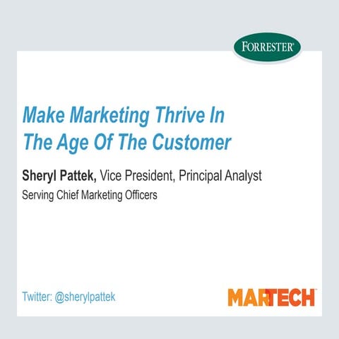 Making Marketing Thrive In The Age Of The Customer By Sheryl Pattek