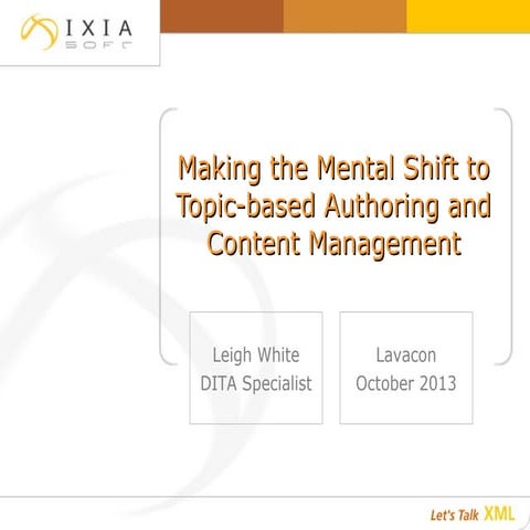Making the Mental Shift to Topic-Based Authoring and a CMS