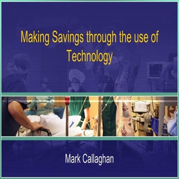 Making savings through the use of technology