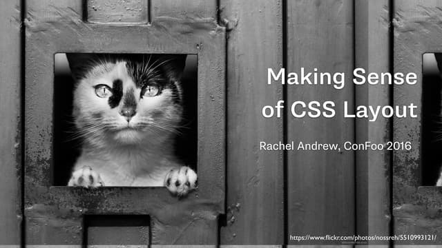 ConFoo 2016: Making Sense of CSS Layout