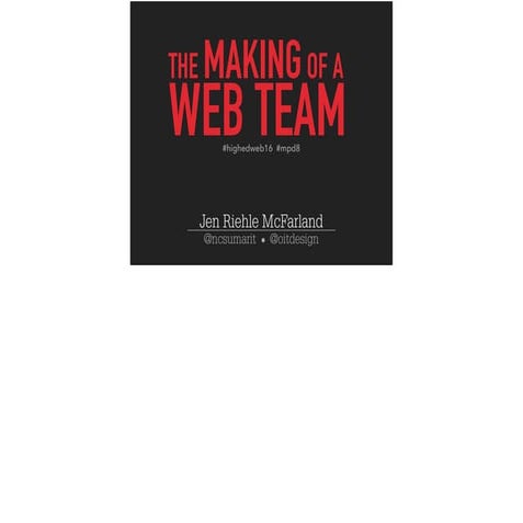 The Making of a Web Team (Notes)