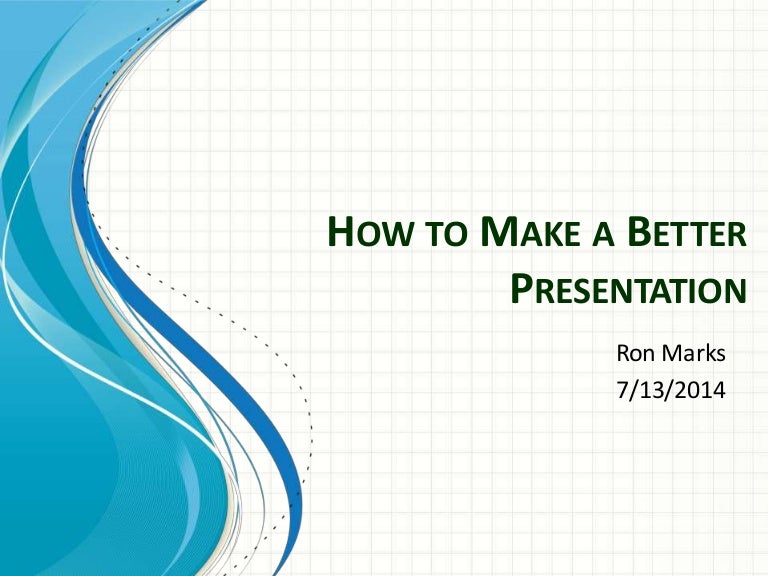 Making a Better PowerPoint Presentation