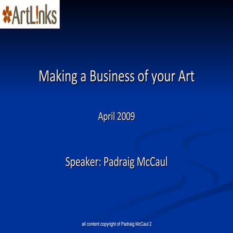Making A Business Of Your Art April 09