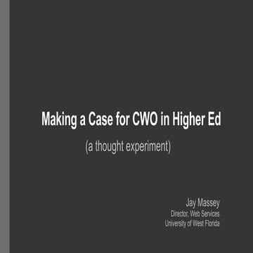 Making a case for CWO in higher ed: TERMINALFOUR tForum 2014