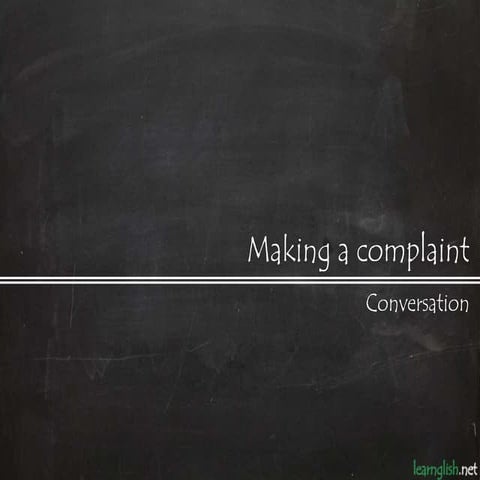 Making a complaint