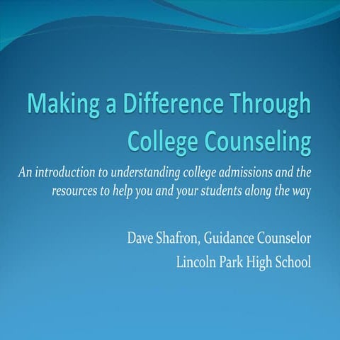 Making A Difference Through College Counseling