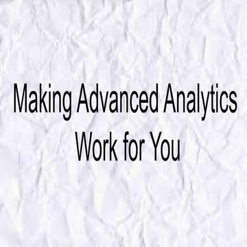 Making advanced analytics work for you