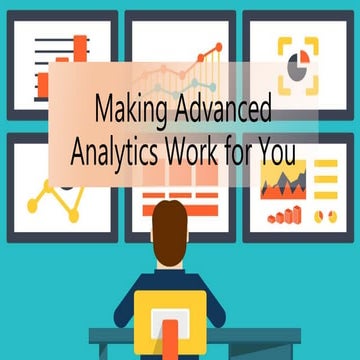 Making Advanced Analytics Work for You