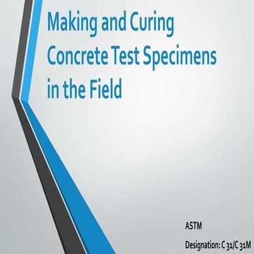 Making and curing concrete test specimens in the field
