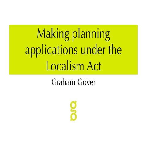 Making a planning application under the Localism Act 2011