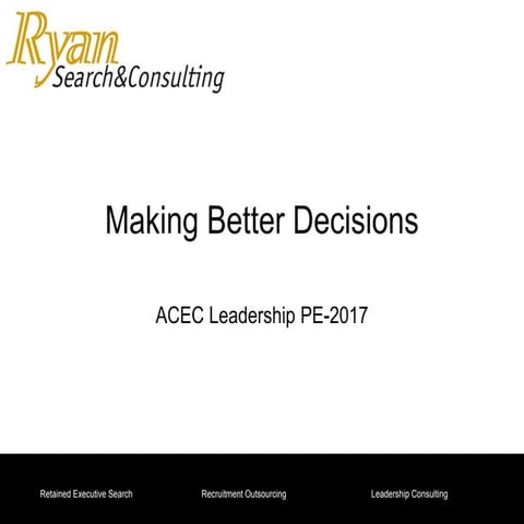 Making better decisions