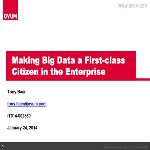 Making Big Data a First Class citizen in the enterprise | PPT
