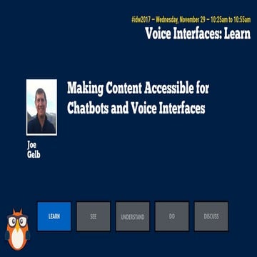 Making Content Accessible for Chatbots and Voice Interfaces with Joe Gelb