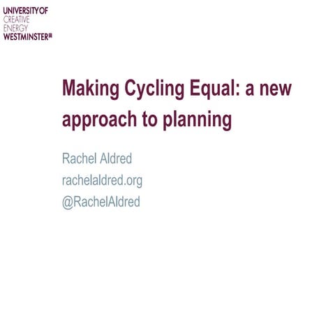 Making cycling equal - a new approach to planning
