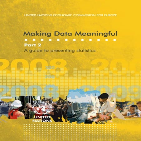 Making data meaningful 2-a guide to presenting statistics