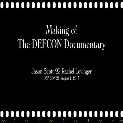 Making of The DEFCON Documentary