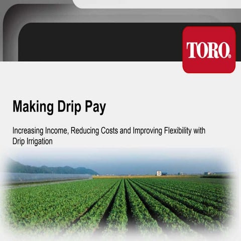 Making Drip Pay: Increasing Income, Reducing Costs & Improving Flexibility wi...