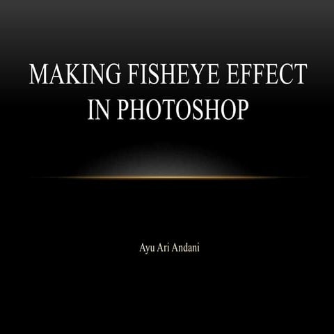 Making fish eye effect