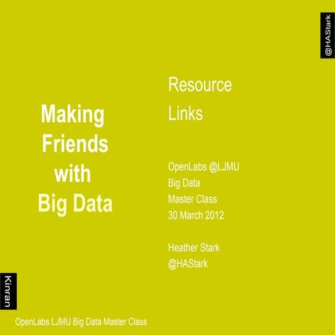 Making friends with big data resource links