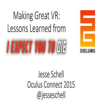 Making Great VR: Lessons Learned from I Expect You To Die