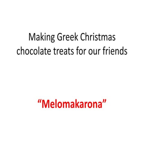 Making greek christmas chocolate treats for our friends