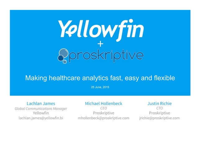 Making healthcare analytics fast, easy and flexible