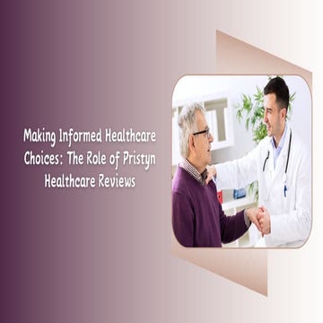 Making Informed Healthcare Choices The Role of Pristyn Healthcare Reviews.pdf