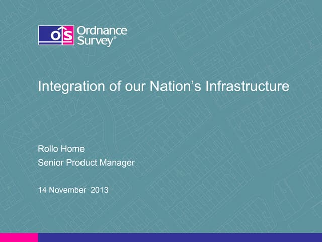 Making Infrastructure Work: BIM Meets Geospatial (Rollo Home, Ordnance Survey)
