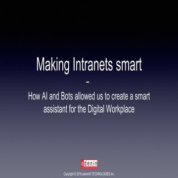 Making Intranets smart - How AI and Bots allowed us to create a smart assista...