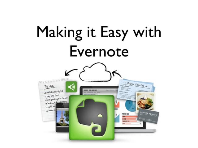 Making it easy with evernote