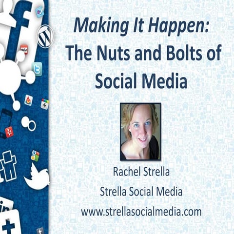 The Nuts and Bolts of Social Media