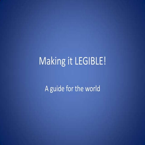 Making it legible! | PPTX