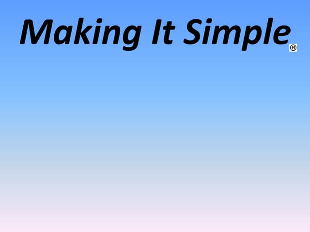 Making it simple