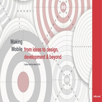 Making Mobile: from ideas to design, development & beyond at Dallas Startup Week