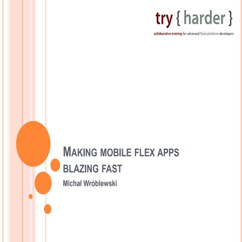Making mobile flex apps blazing fast