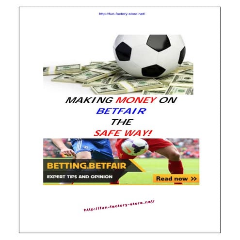 Making money on betfair the safe way