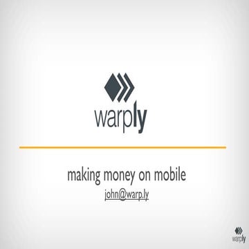 Making money on mobile: acquisition, retention, monetization