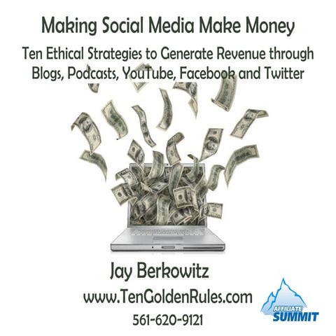 Making Money With Social Media Jay Berkowitz