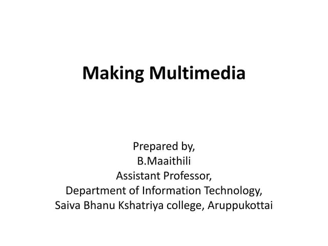 Making Multimedia- Stages of MM Project-Hardware- Software