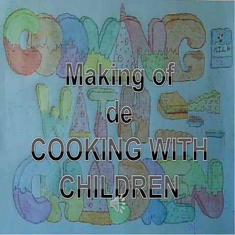Making of de Cooking with children
