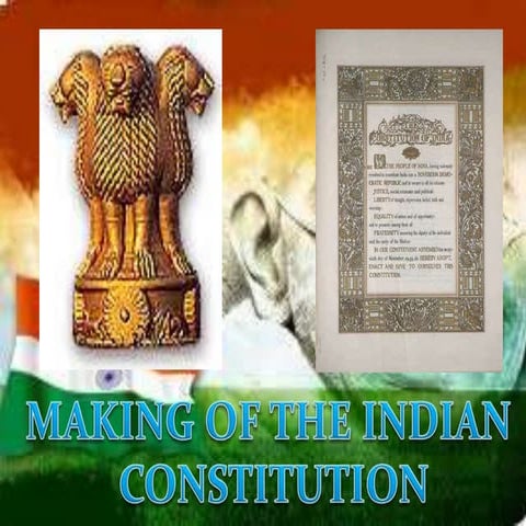 Making of the indian constitution