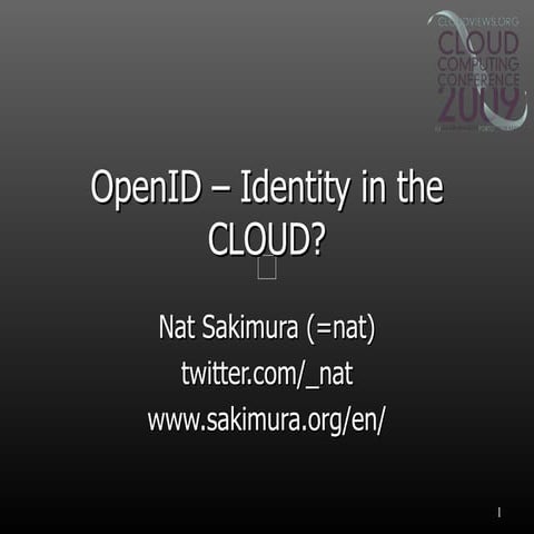 Nat Sakimura Presentation / CloudViews.Org Cloud Computing Conference 2009