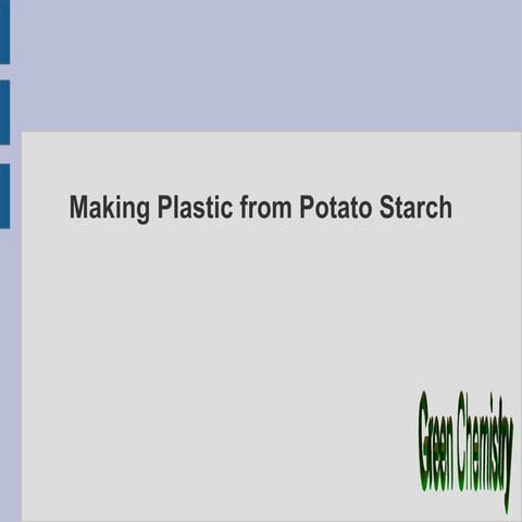 Making Plastic From Potato Starch | ODP