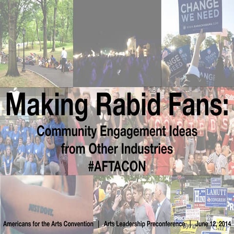 Making Rabid Fans: Community Engagement Ideas from Other Industries