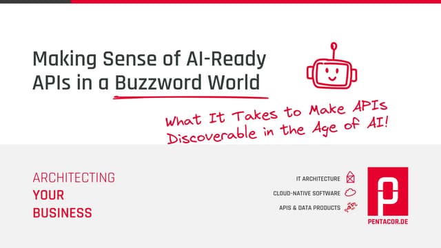 apidays Munich 2025 - Making Sense of AI-Ready APIs in a Buzzword World, Andreas Siegel (pentacor)