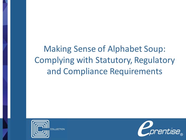 Making Sense of Alphabet Soup: Complying with Statutory, Regulatory and Compl...