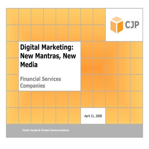 Digital Marketing for Financial Services Companies: New Mantras, New Media