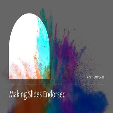 Power point presentation for Making Slides Endorsed
