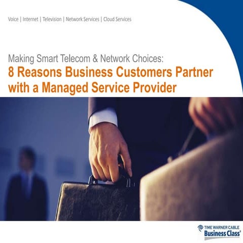 Making Smart Telecom & Network Choices: 8 Reasons Business Customers Partner ...